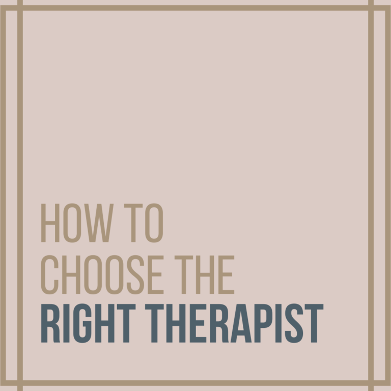 HOW TO FIND THE RIGHT THERAPIST
