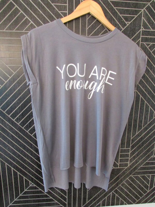 You Are Enough Grey T-Shirt